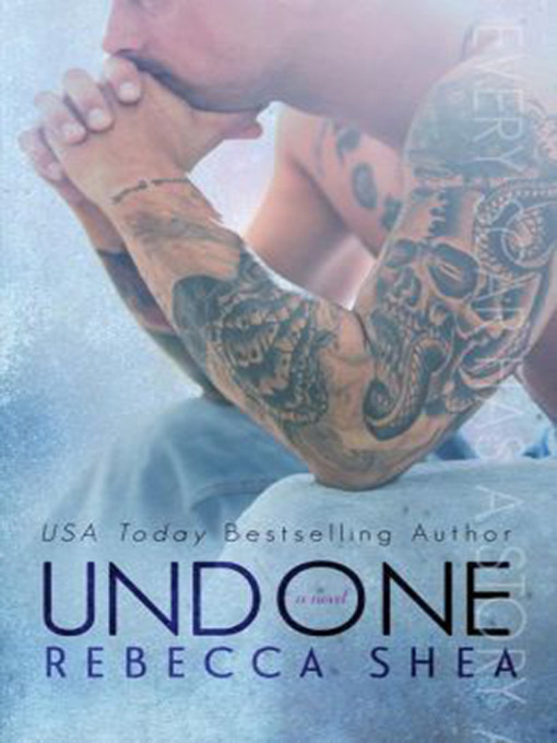 Title details for Undone by Rebecca Shea - Available